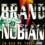 Brand Nubian - In God We Trust